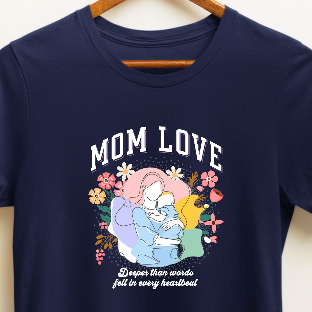 Heartfelt Mom Love T-shirt | Wear Your Love Proudly