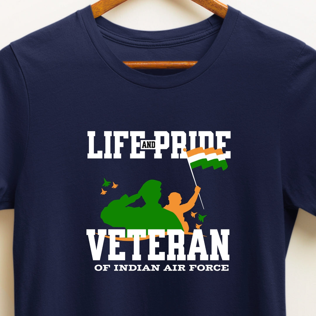 Life and Pride Veteran of Indian Air Force T-shirt