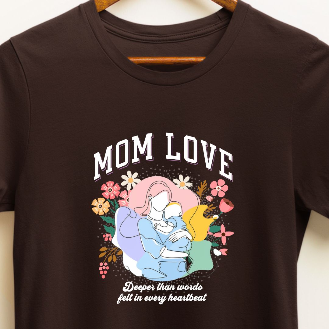 Heartfelt Mom Love T-shirt | Wear Your Love Proudly