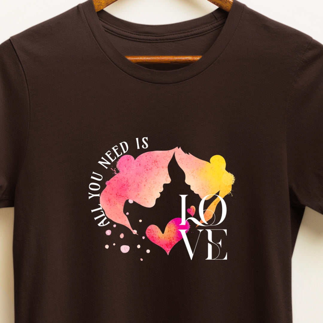 All You Need is Love T-shirt for Mothers