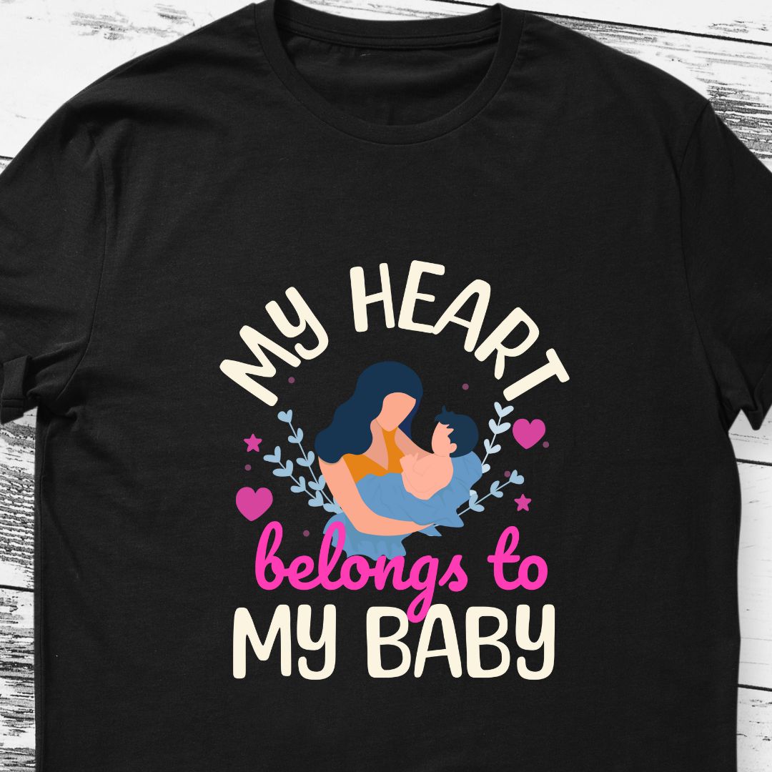 Express Your Love: My Heart Belongs to My Baby T-shirt | Shop Now