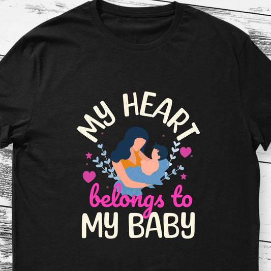 Express Your Love: My Heart Belongs to My Baby T-shirt | Shop Now