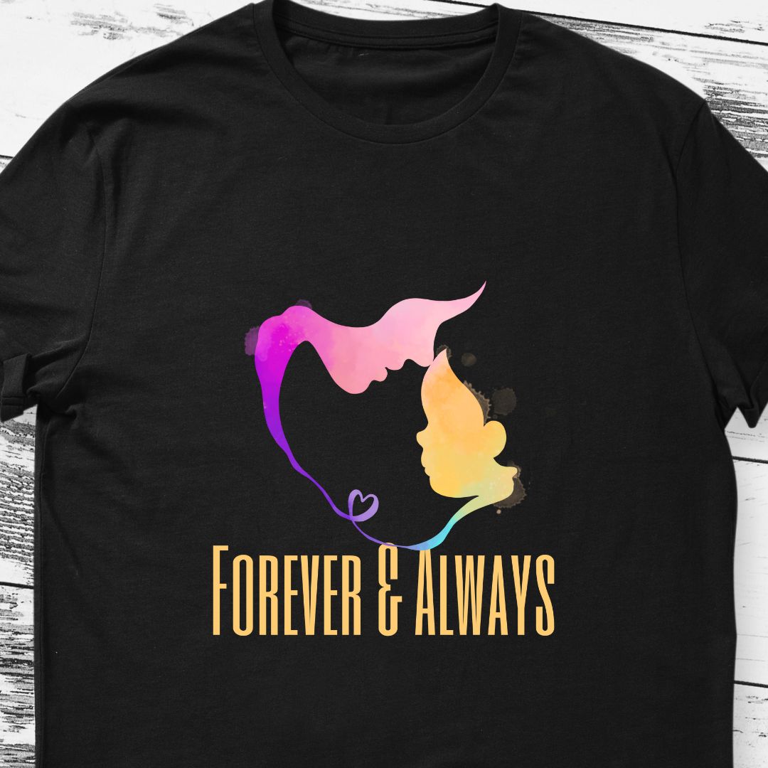 Forever and Always: Mother Bonding T-shirt