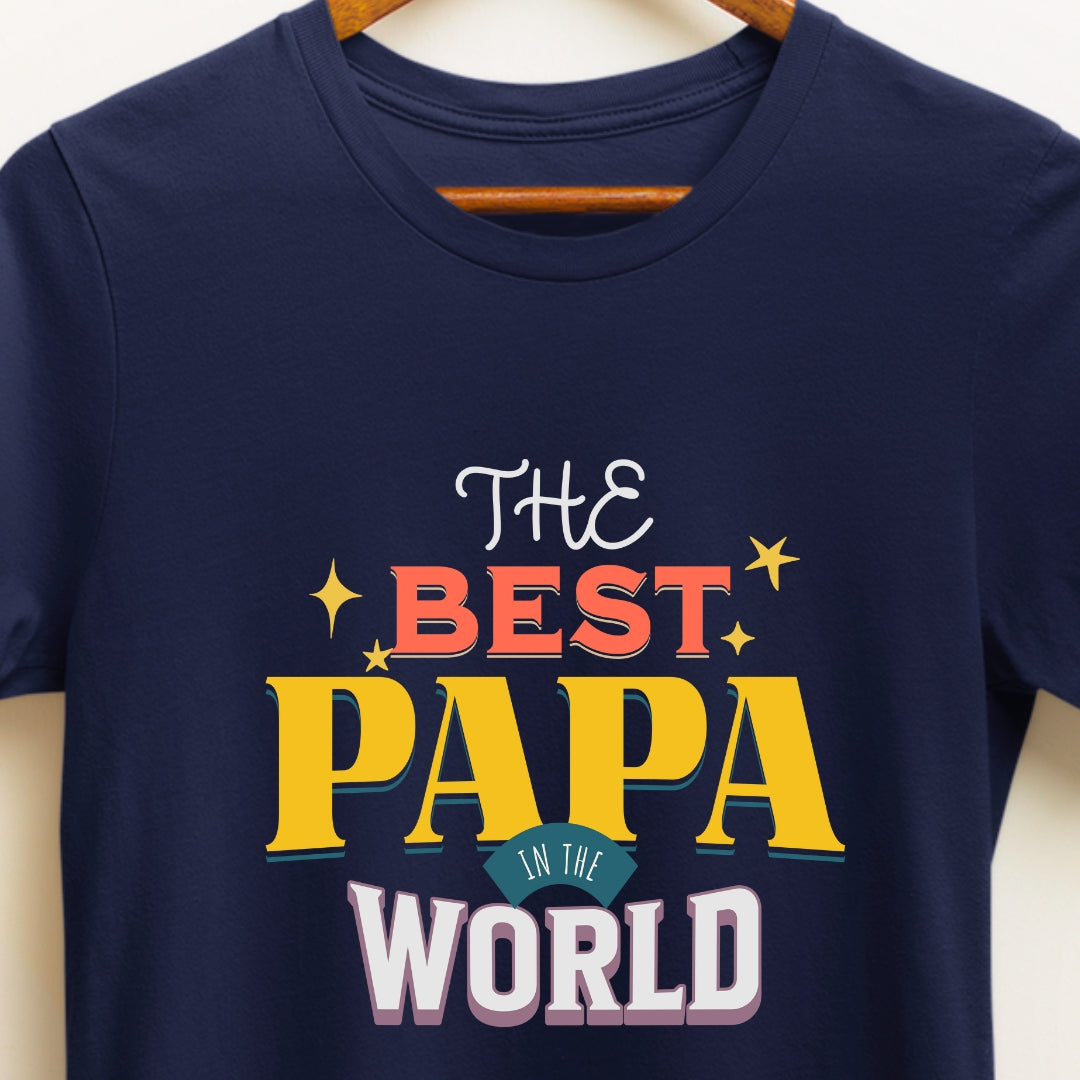 Best Papa in the World T-Shirt | Premium Quality Regular Fit, perfect buy for Father/Dad