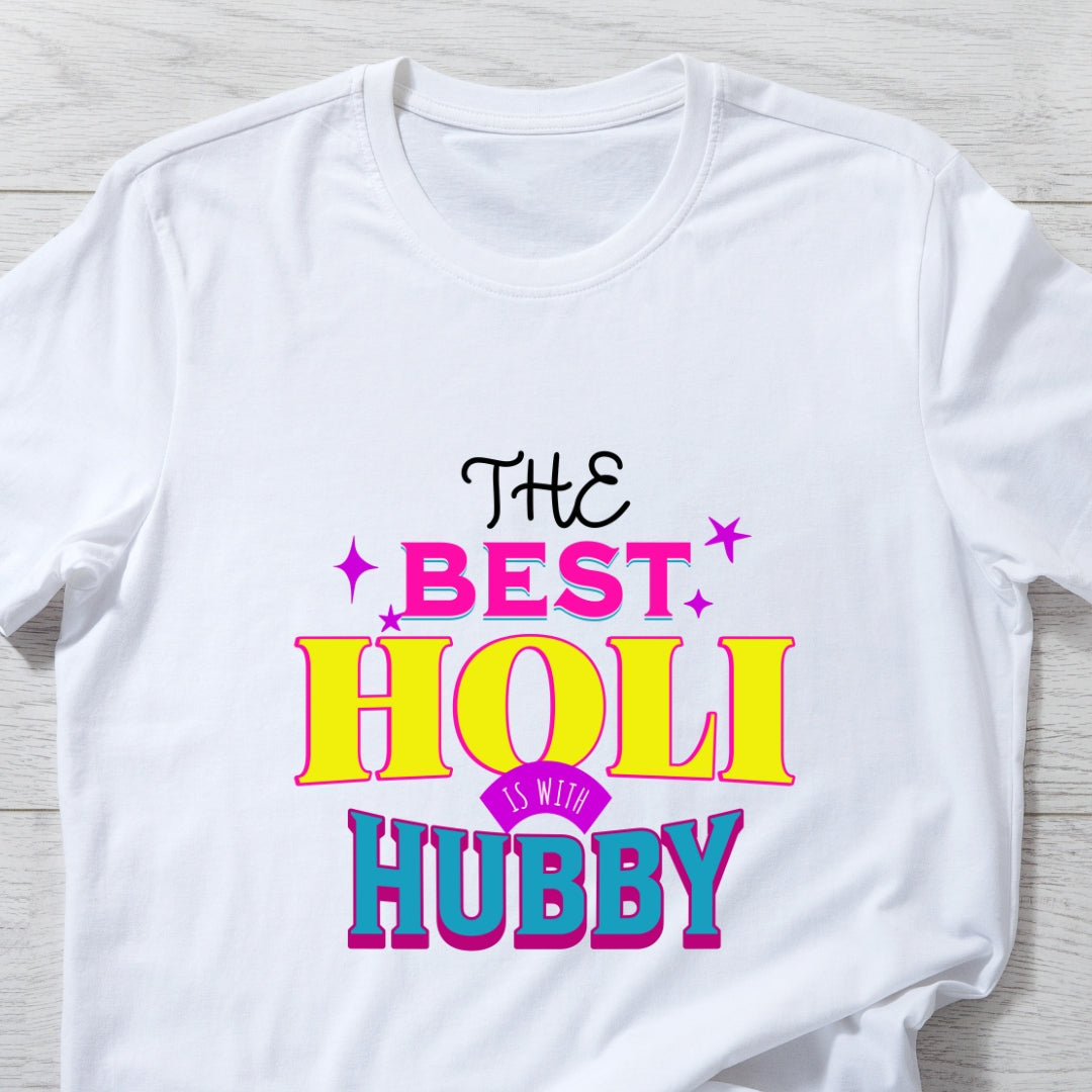 The Best Holi is With Wifey & Hubby, Couple Holi T-shirts