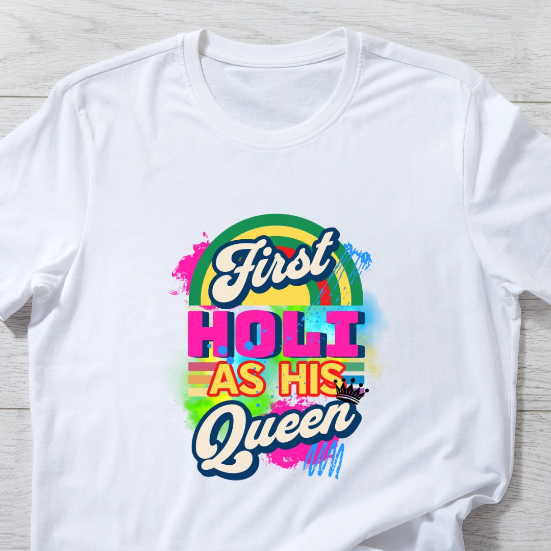 First Holi as His Queen & King, Couple Holi T-shirts in White