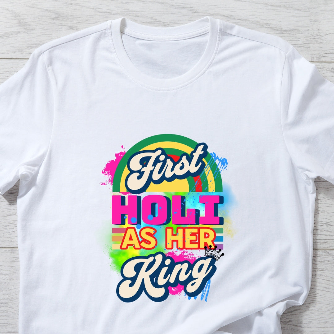 First Holi as His Queen & King, Couple Holi T-shirts in White