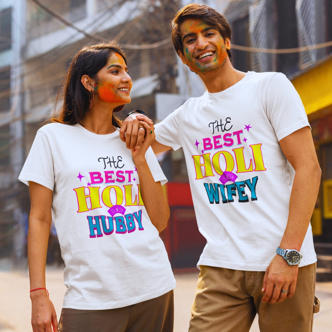 The Best Holi is With Wifey & Hubby, Couple Holi T-shirts