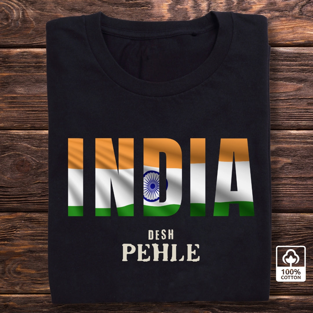 India Desh Pehle Patriotic T-shirt