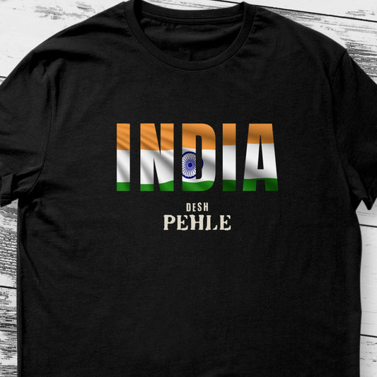 India Desh Pehle Patriotic T-shirt