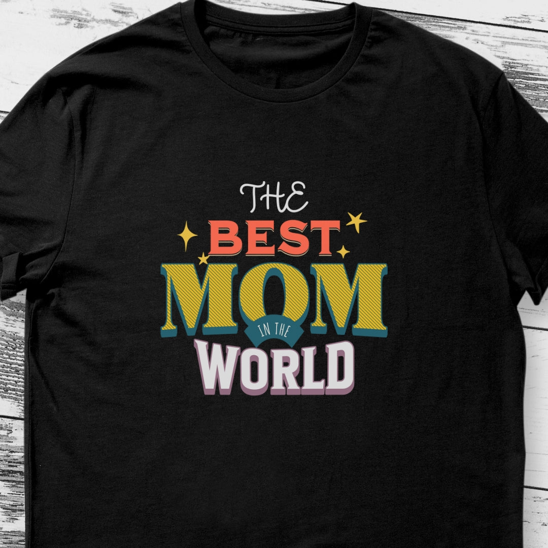 The Best Mom in the World T-shirt