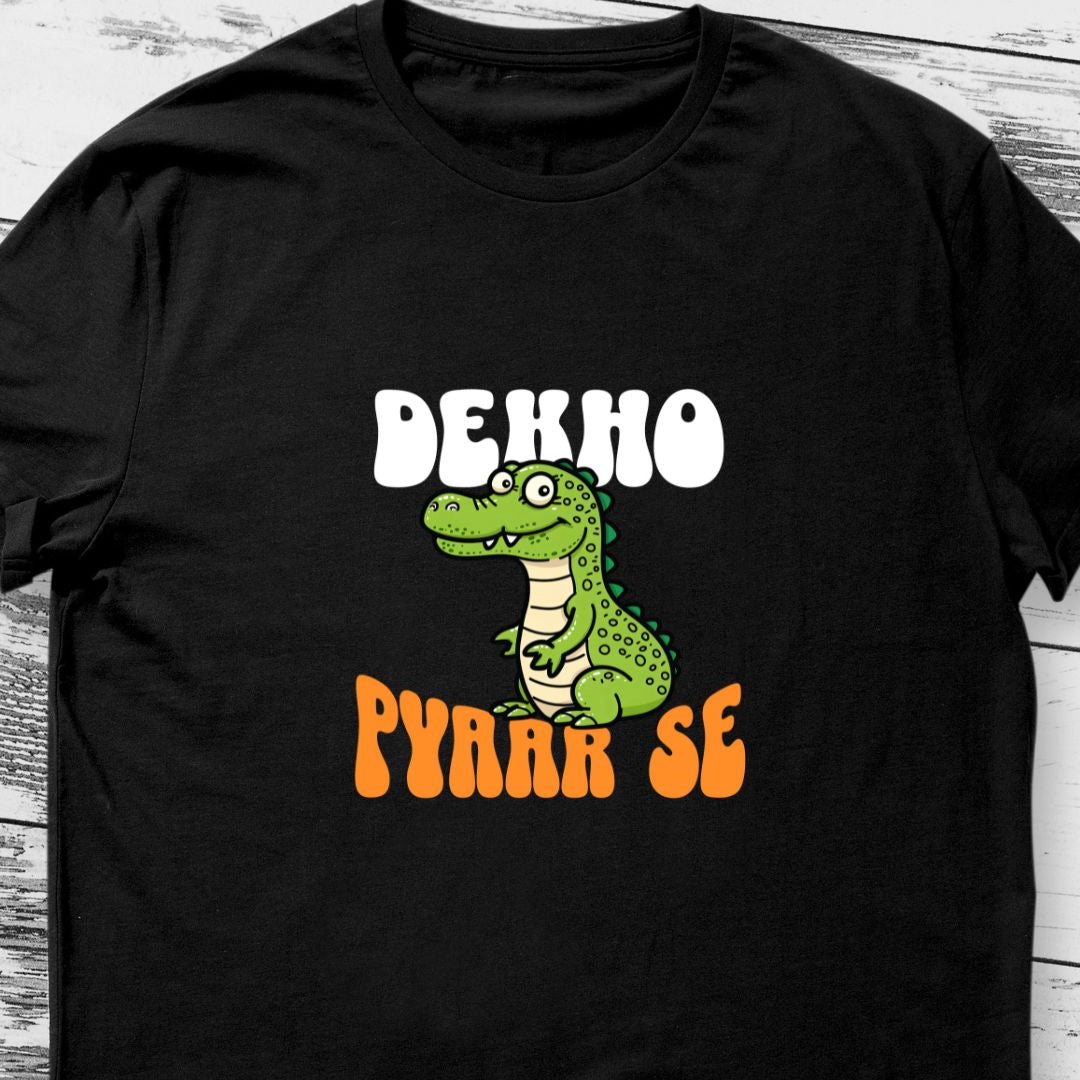 " Dekho Magar Pyaar Se" Crocodile Graphic T-Shirt – Funny Hindi Slogan Tee | Unisex Fit