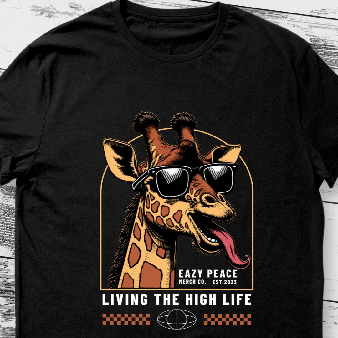 Living a High Life T-Shirt - Funny Wildlife Design with Giraffe