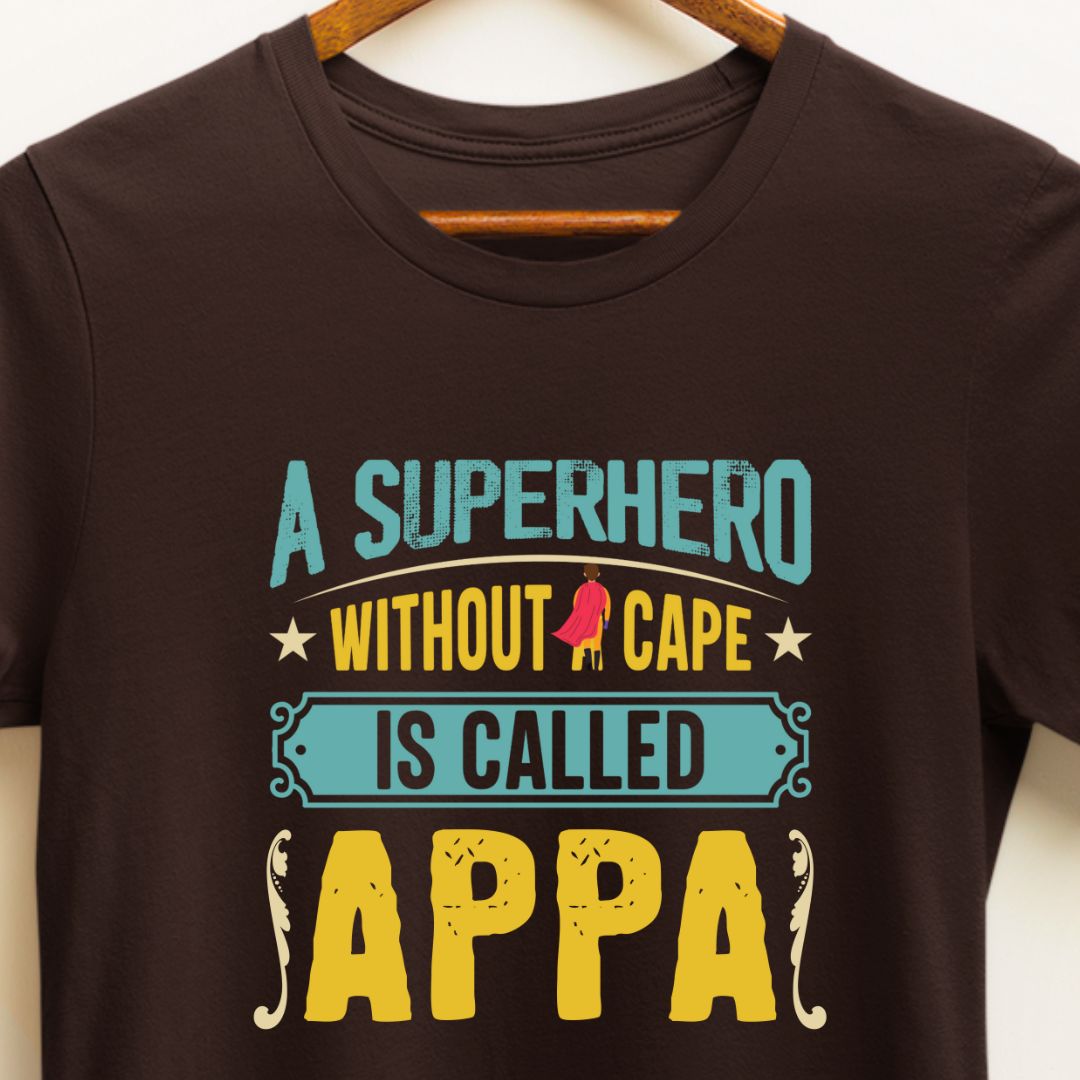 A Superhero Without a Cape is Called Appa T-Shirt | Special Gift for Father/Dad