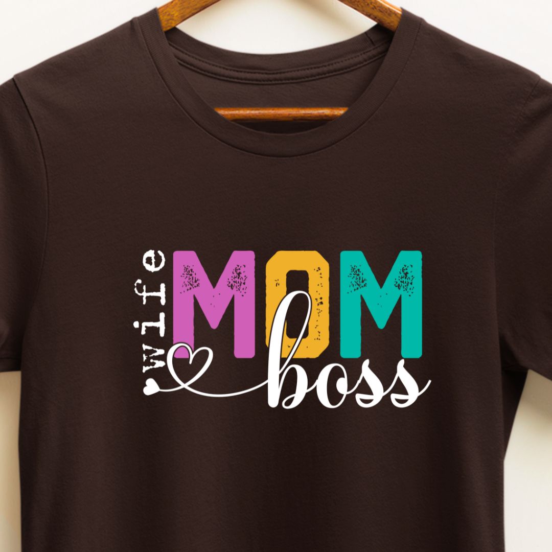 Wife, Mom, and Boss T-Shirt | Empowering Tee for Women