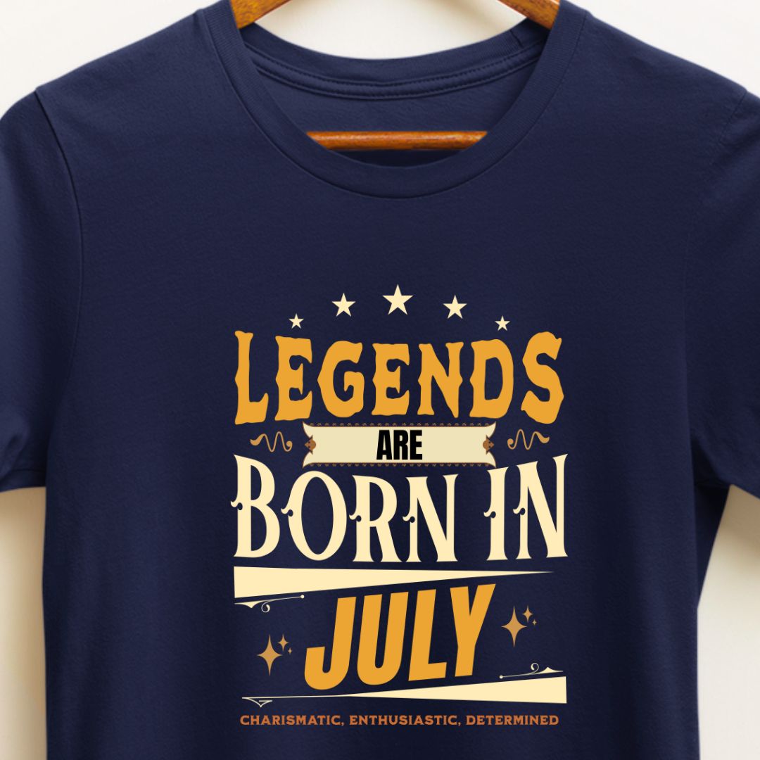 Legends Are Born in July T-Shirt | Charismatic, Enthusiastic, Determined