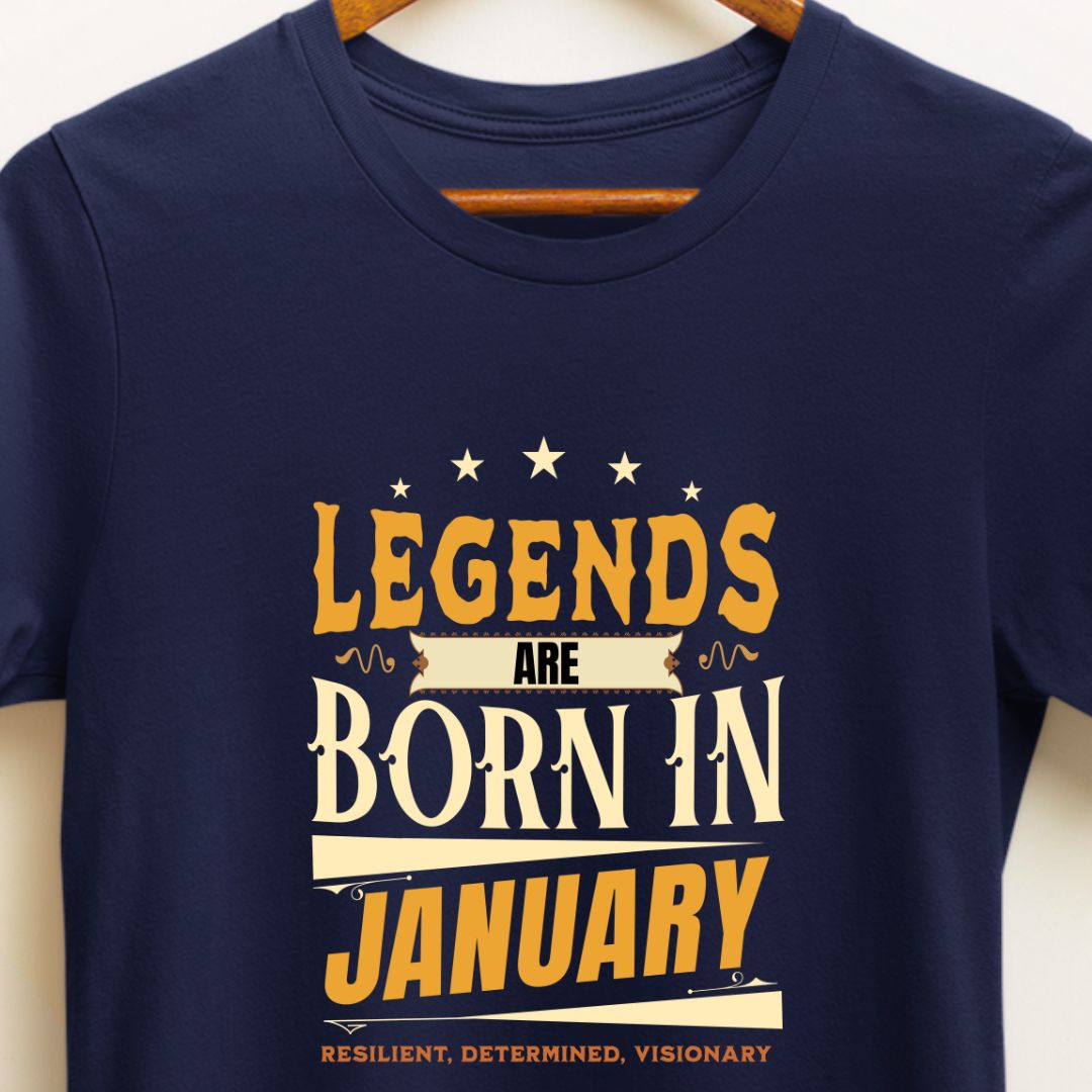 Legends Are Born in January T-Shirt | Resilient, Determined, Visionary