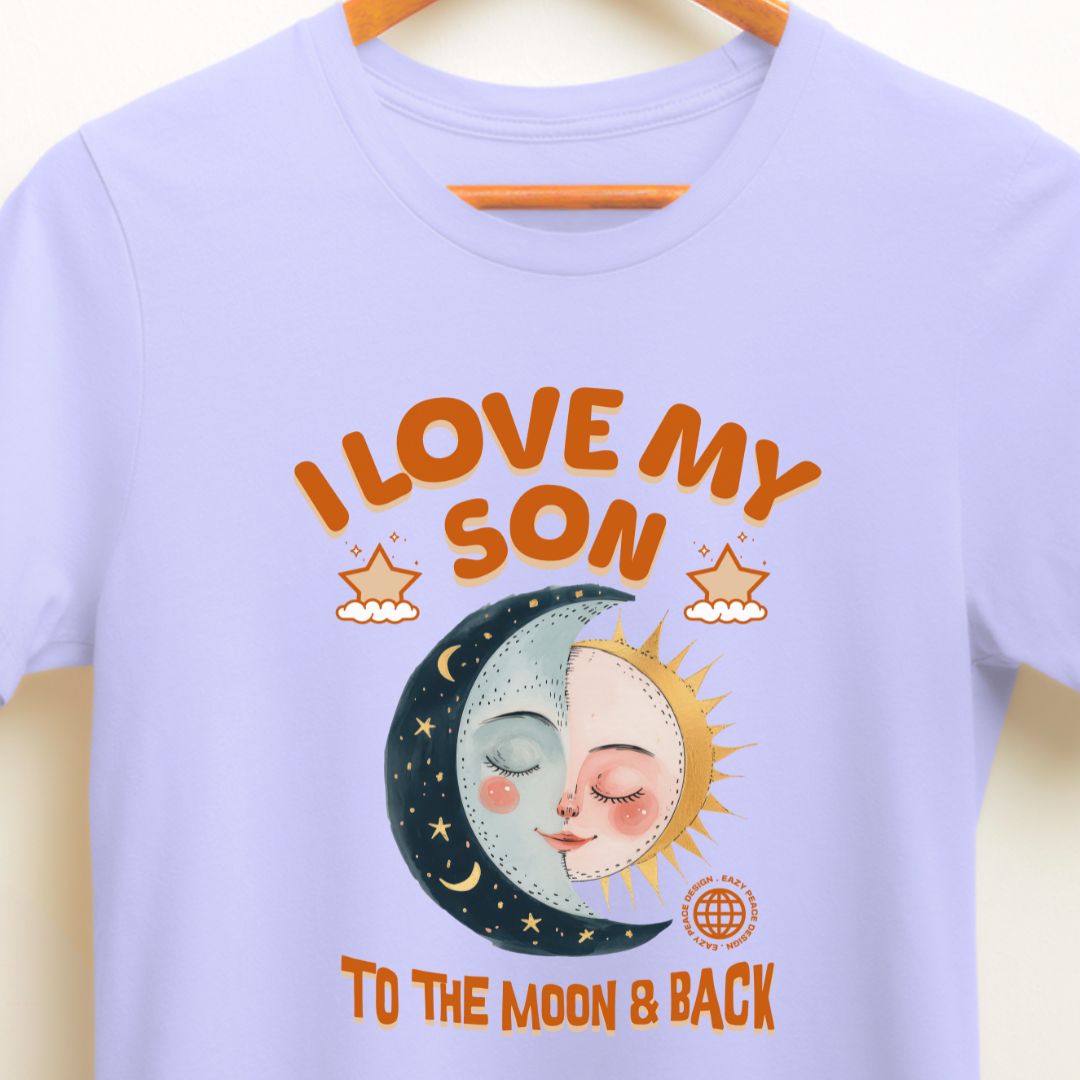 I Love My Son to the Moon and Back - Mother's T-Shirt