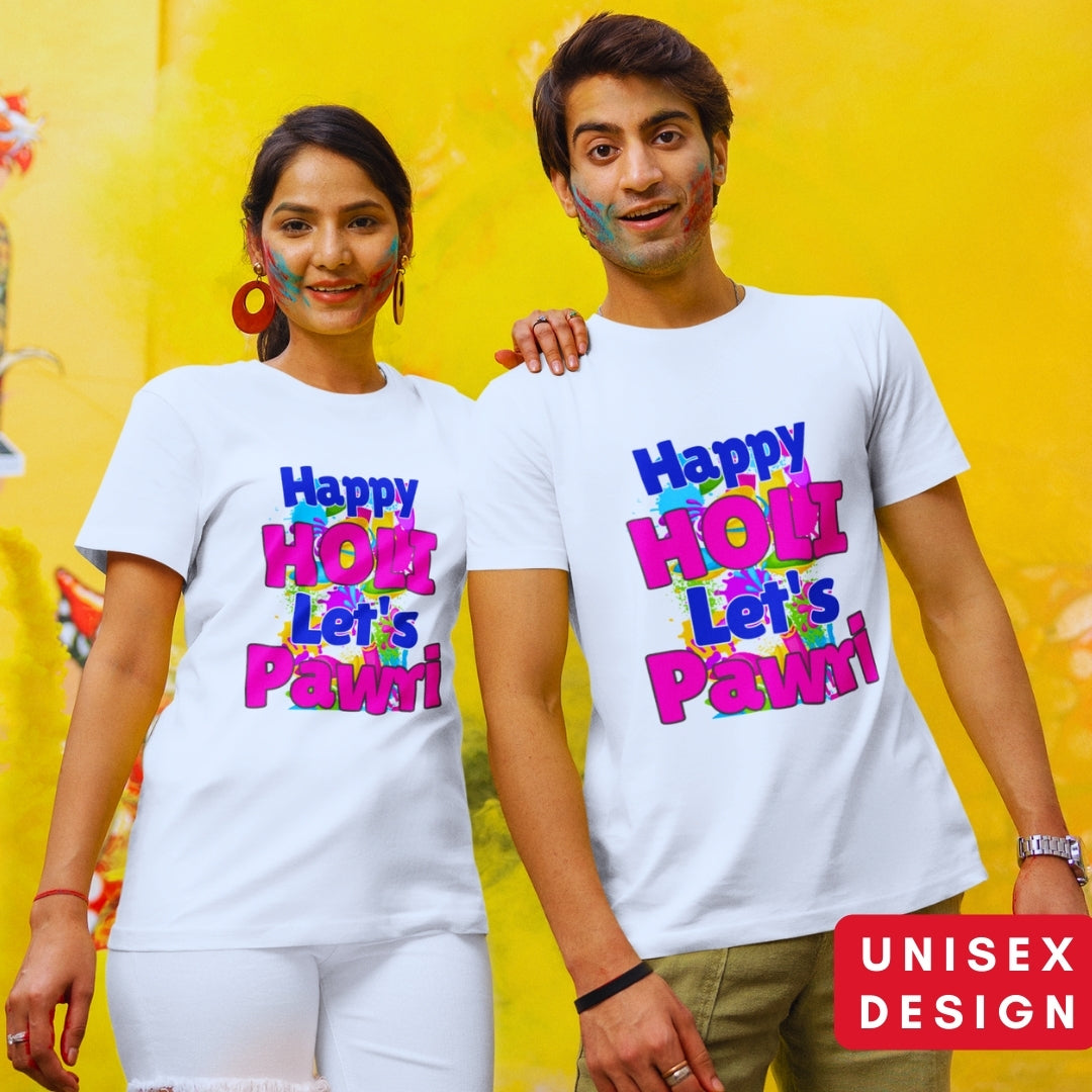 Happy Holi, Let's Pawri Funny Holi T-shirt in White Unisex