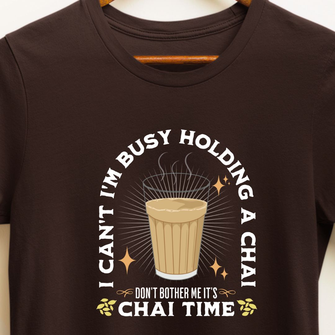 Chai Time T-Shirt for Busy Moms | Perfect Gift for Chai-Loving Mothers