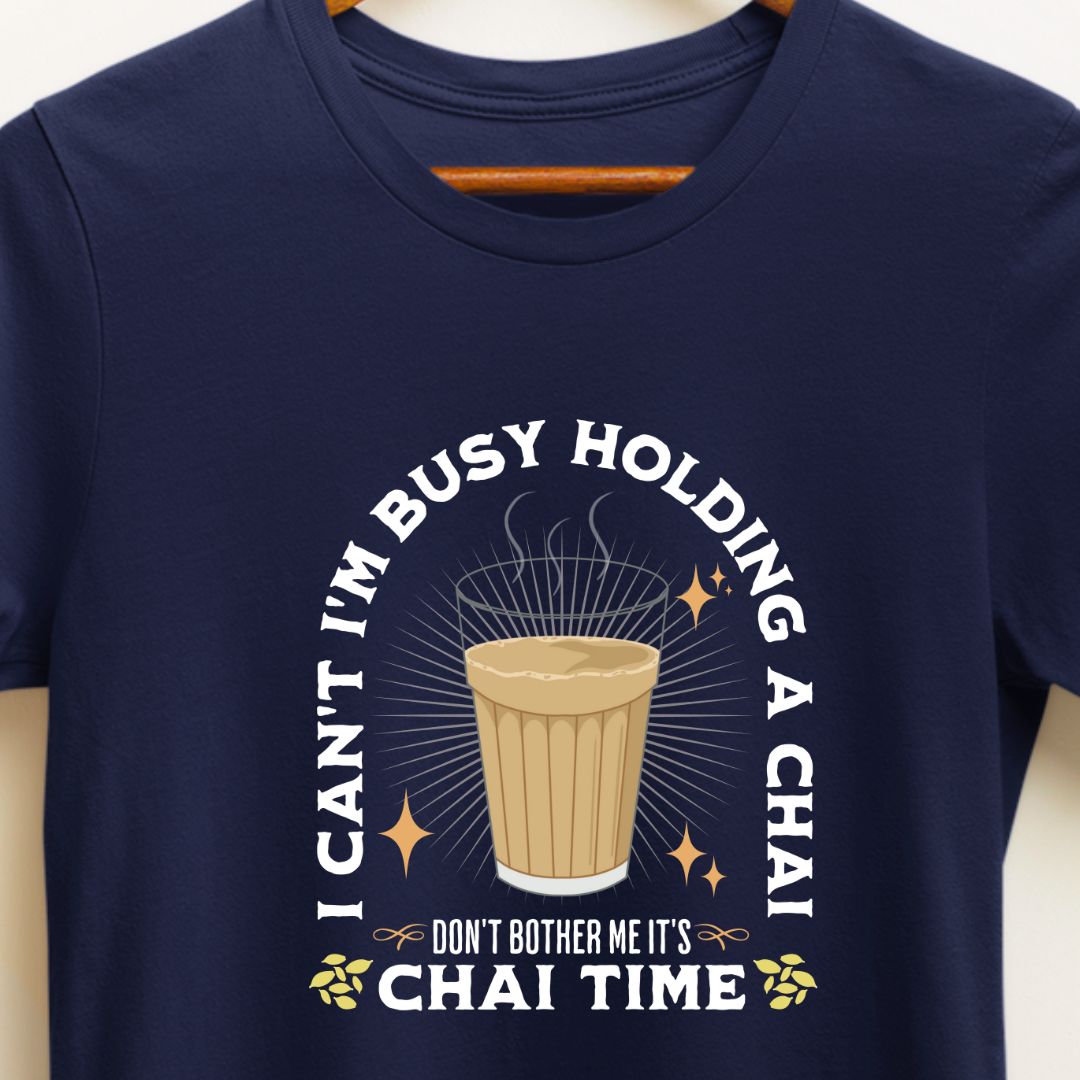 Chai Time T-Shirt for Busy Moms | Perfect Gift for Chai-Loving Mothers