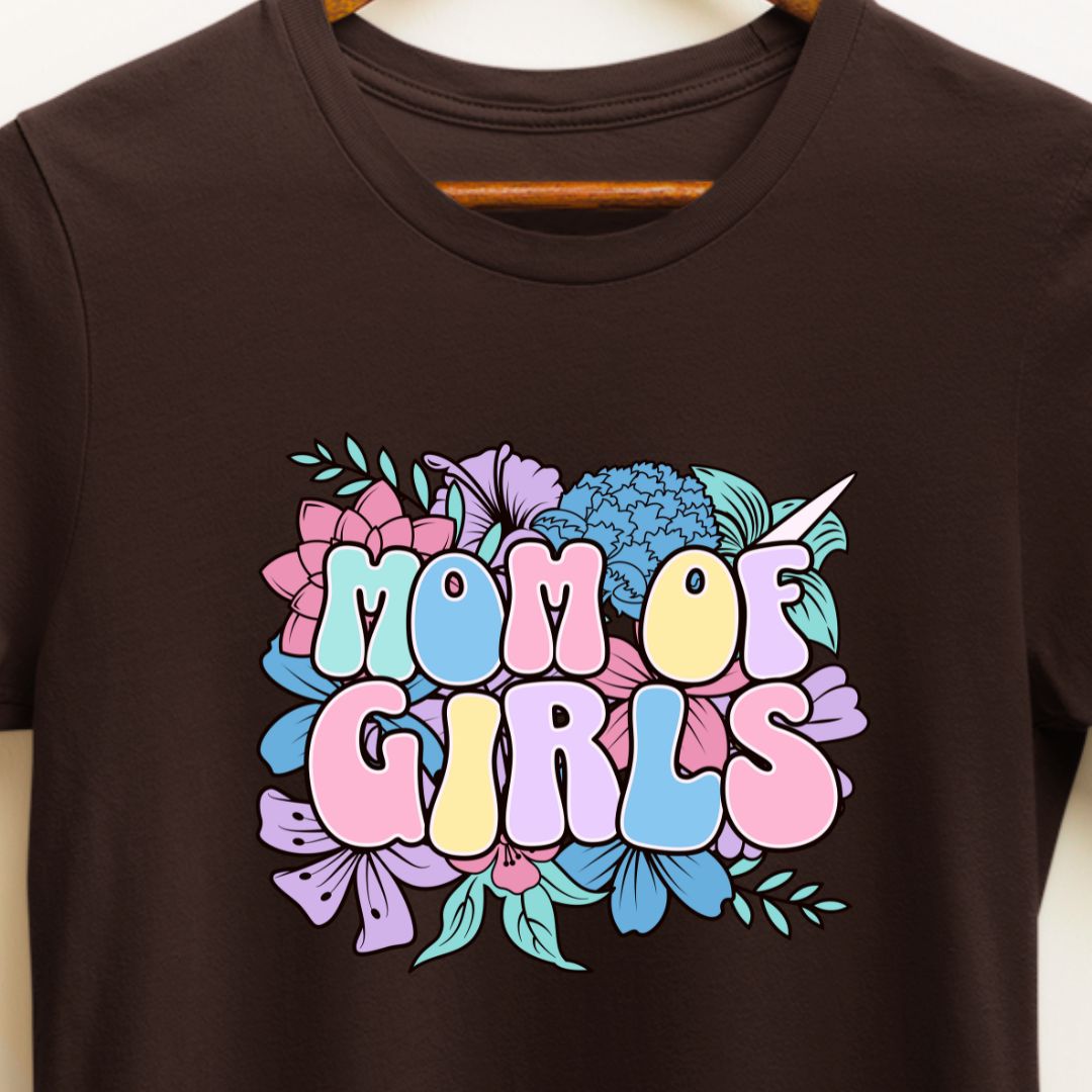 Mom of Girls T-Shirt - Celebrate Motherhood with Daughters