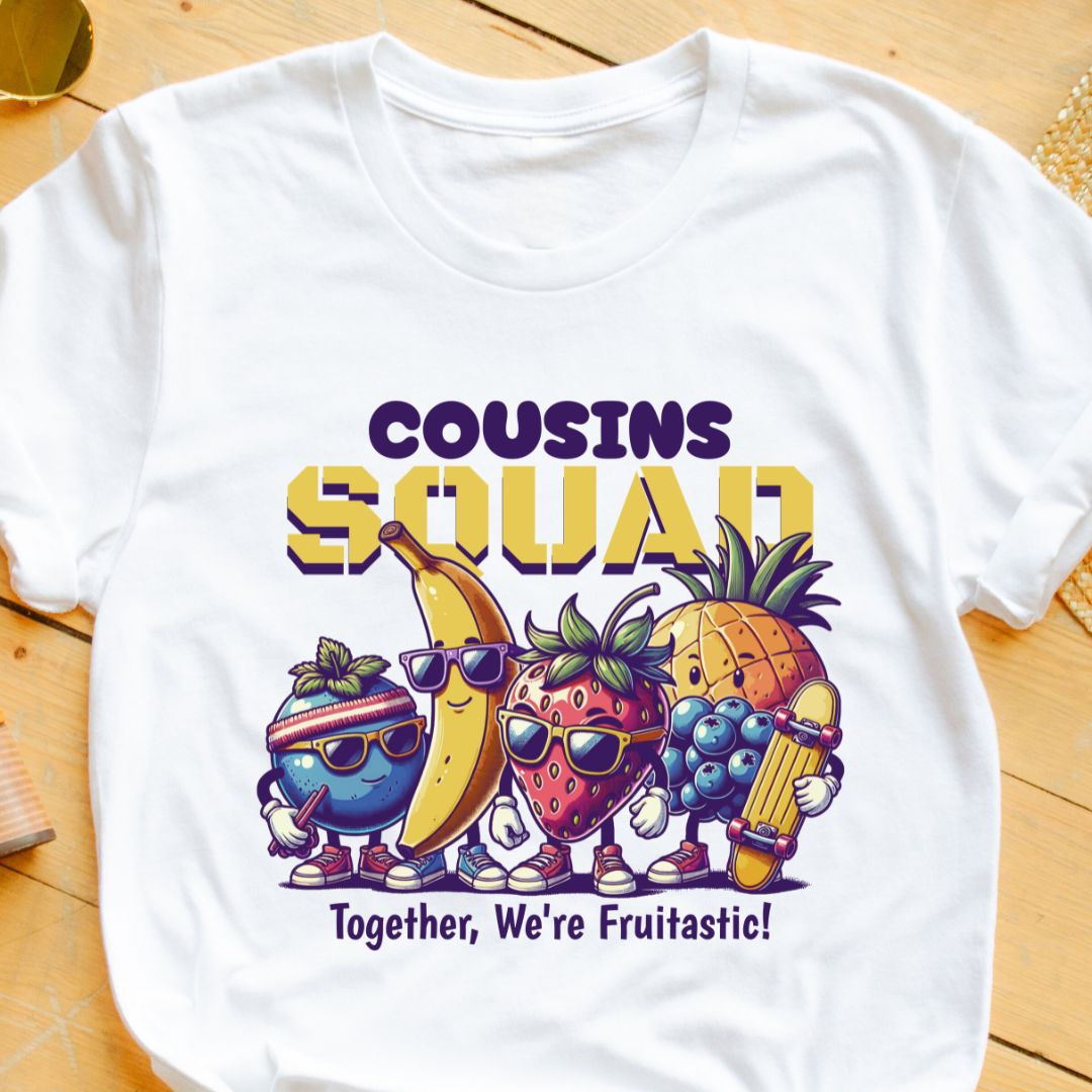 Cousins Squad T-Shirt - Together, We're Fruitastic!