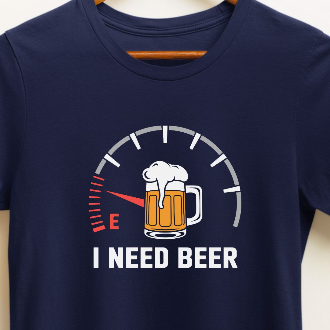 "I Need Beer" T-Shirt – Funny Fuel Meter Design for Beer Lovers in India | Unisex Fit