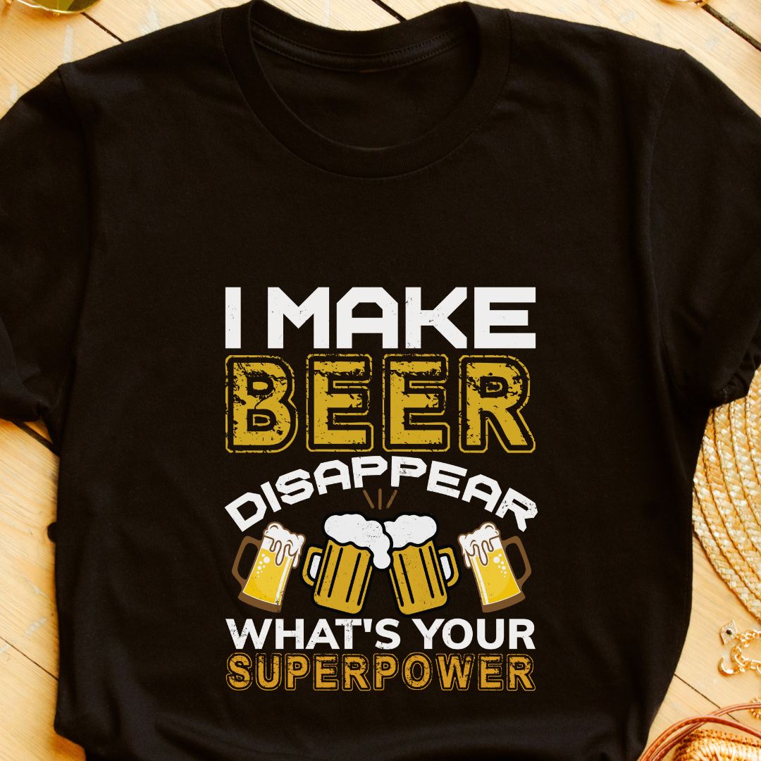 "I Make Beer Disappear, What's Your Superpower?" T-Shirt – Funny Gift for Beer Lovers in India | Unisex Fit