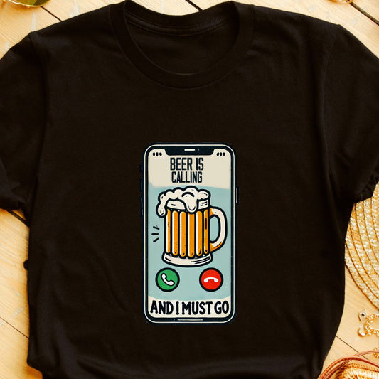 "Beer is Calling and I Must Go" T-Shirt – Funny Mobile Screenshot Design for Beer Lovers | Unisex Fit