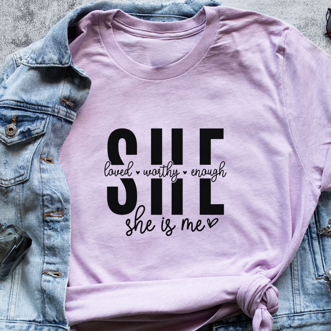 "She is Loved, Worthy, Enough – Inspirational T-Shirt for Women & Girls | Perfect for New Year 2025 | Unisex Fit"