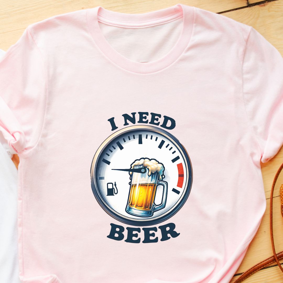 "I Need Beer" T-Shirt – Fuel Meter Dial Graphic for Beer Lovers | Perfect Gift | Unisex Fit