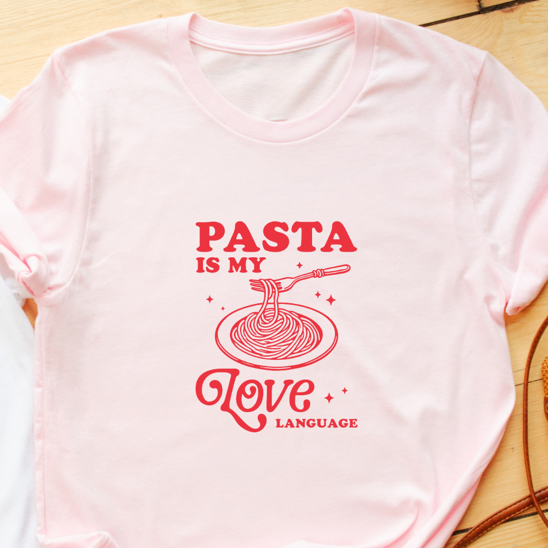 "Pasta is My Love Language" T-Shirt – Perfect Valentine’s Gift for Pasta Lovers | Unisex Fit