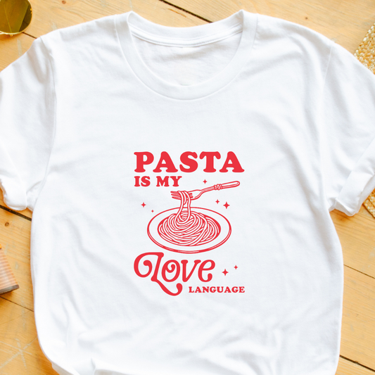 "Pasta is My Love Language" T-Shirt – Perfect Valentine’s Gift for Pasta Lovers | Unisex Fit