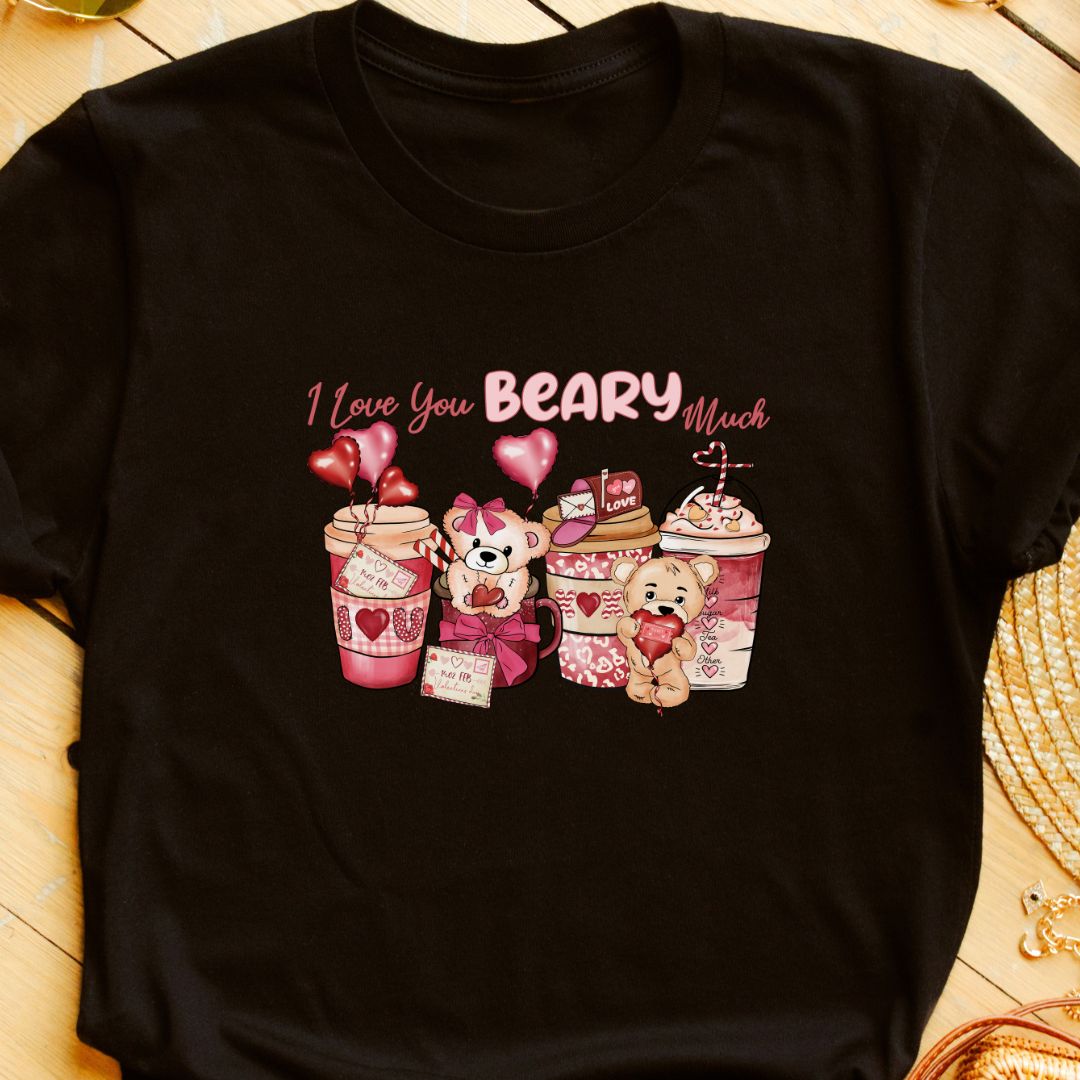 "I Love You Beary Much" T-Shirt – Adorable Valentine’s Gift with Cute Bear Coffee Graphic | Unisex Fit