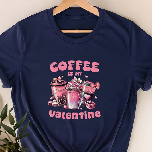 "Coffee is My Valentine" T-Shirt – Perfect Valentine’s Gift for Coffee Lovers | Unisex Fit