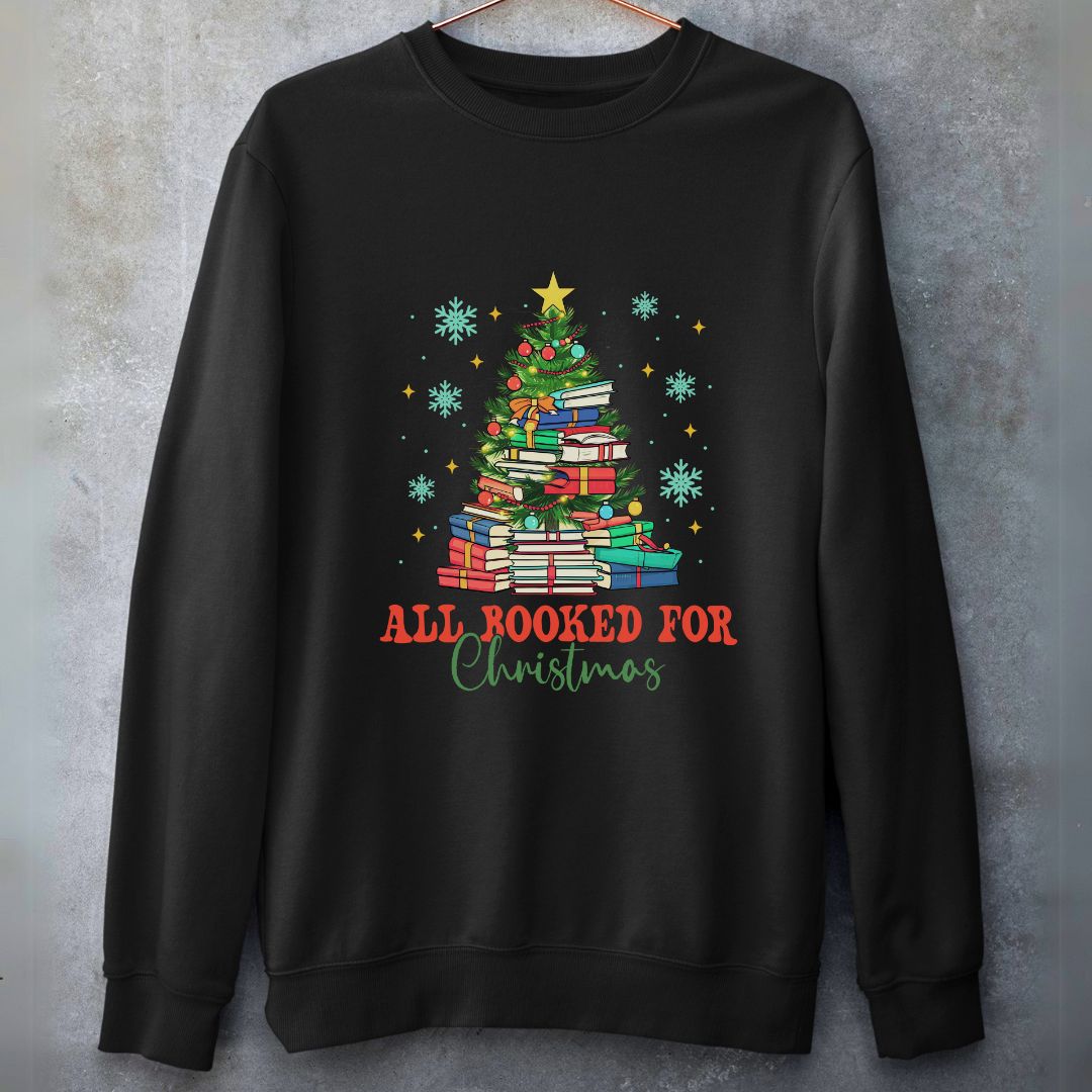 All Booked for Christmas Sweatshirt – Premium Quality Holiday Humor for Book Lovers