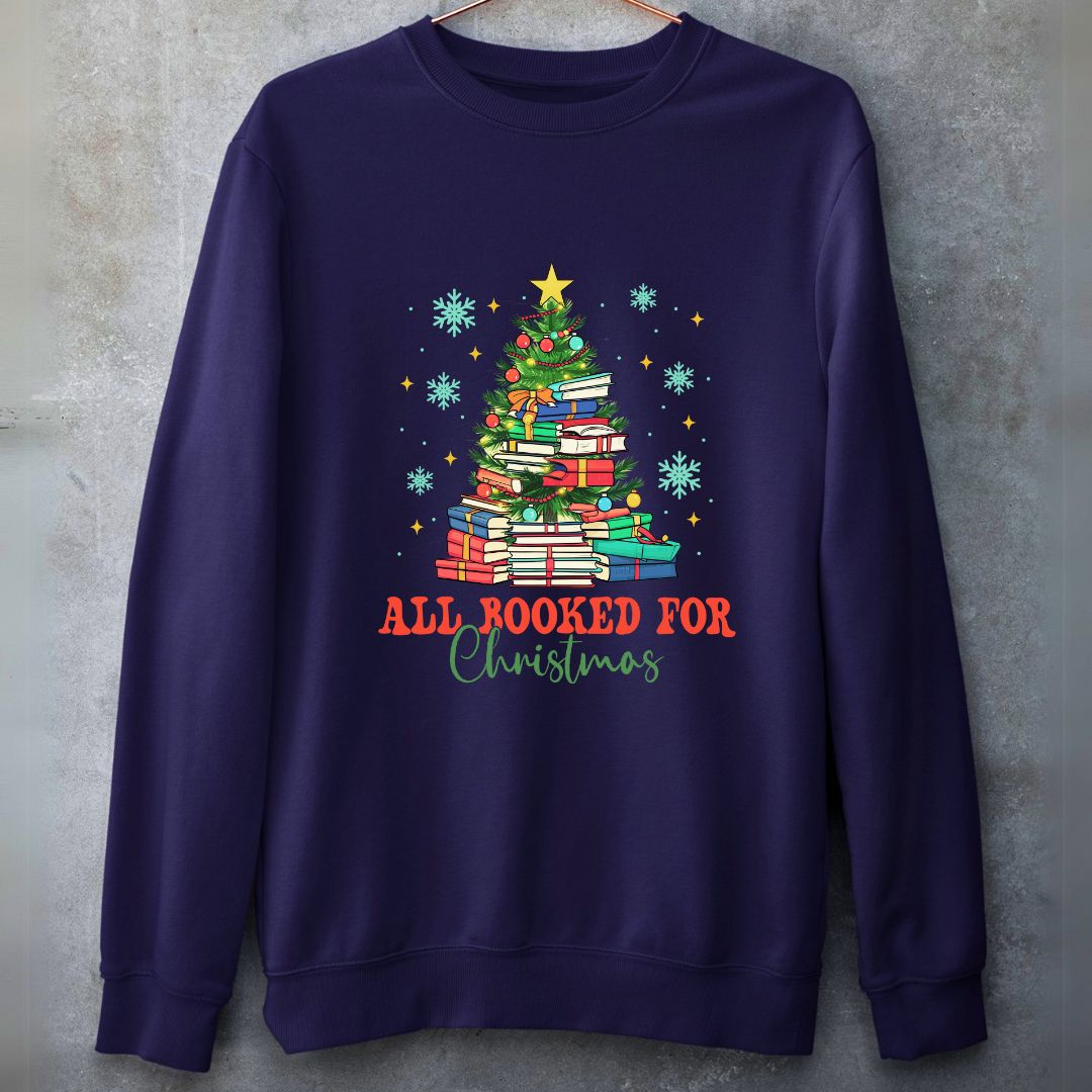 All Booked for Christmas Sweatshirt – Premium Quality Holiday Humor for Book Lovers