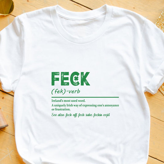 Funny St. Patrick’s Day T-Shirt – "Feck: Ireland’s Most Used Word" | Irish Humor Tee