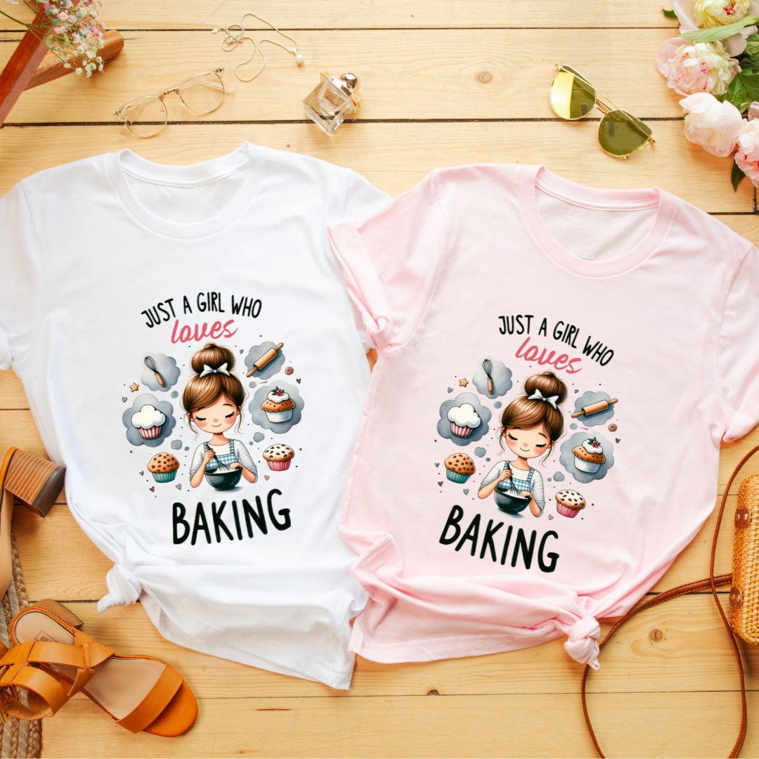 Just a Girl Who Loves Baking T-Shirt | Eazy Peace – Premium, Fun & Stylish