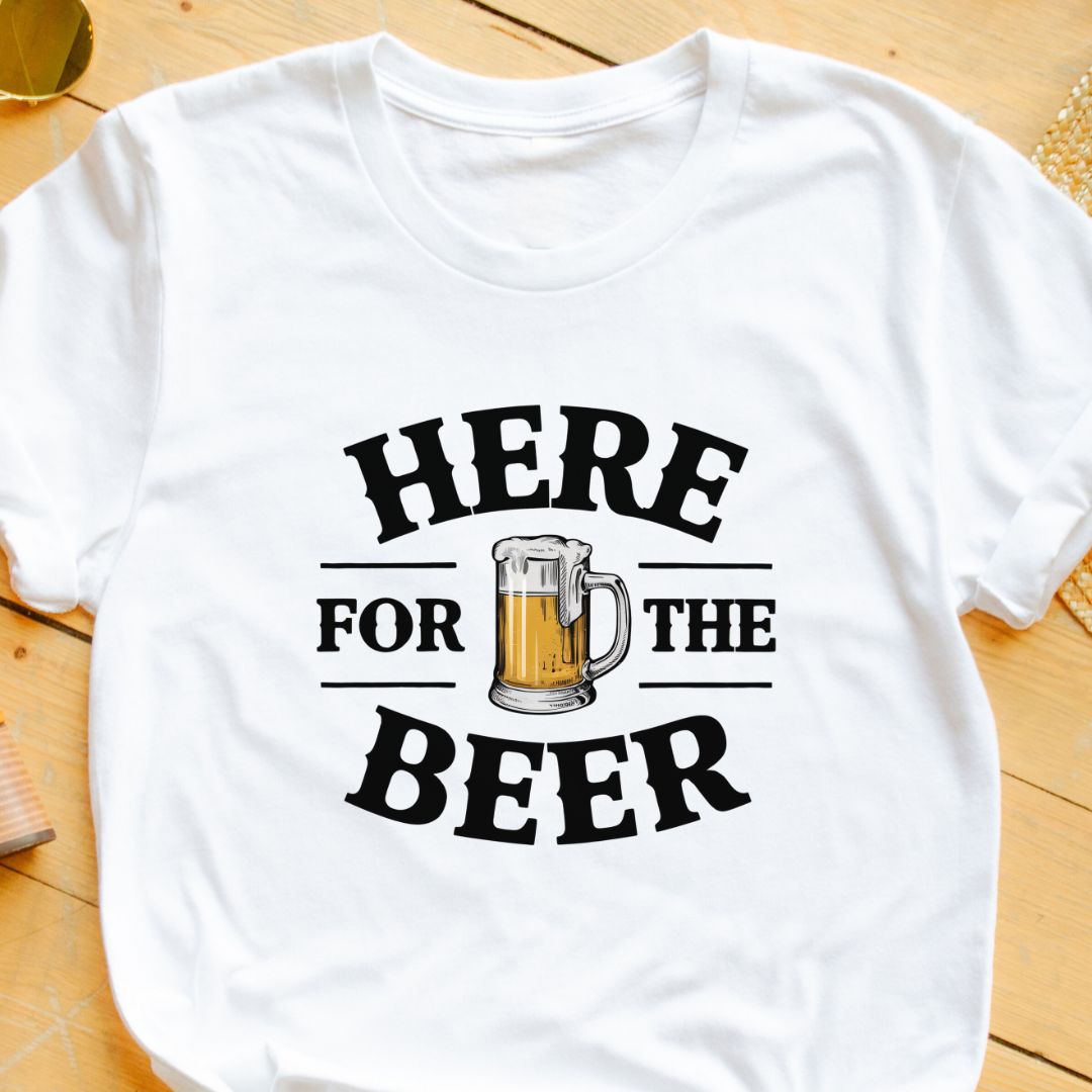 "Here for Beer" T-Shirt – Funny & Relatable Beer Lover’s Tee | Unisex Fit