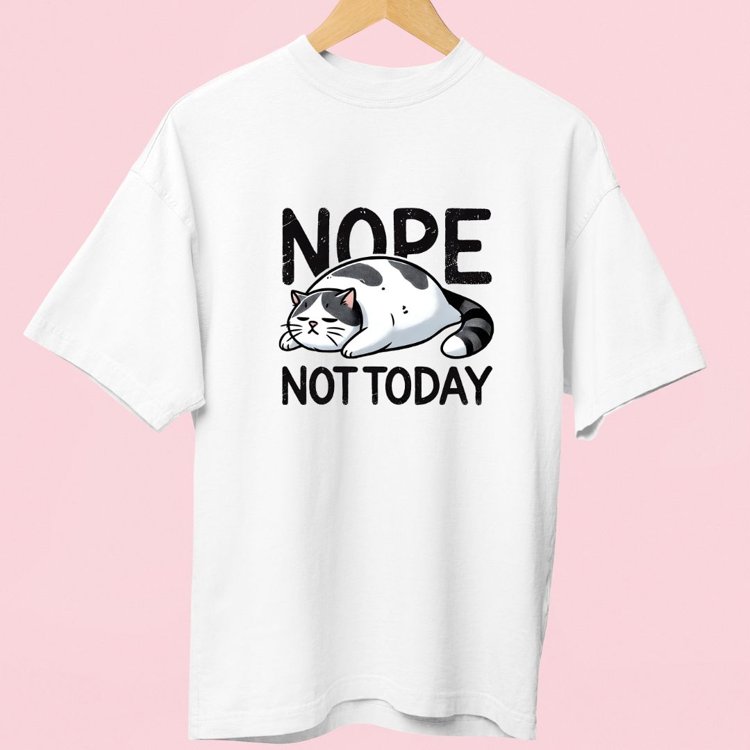 "Nope, Not Today" Oversized T-Shirt – Funny Lazy Cat Design for Cat Lovers