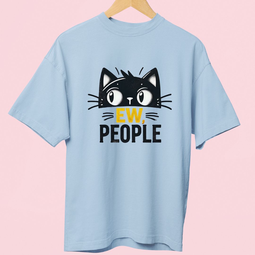 "Eww, People" Oversized T-Shirt – Funny Cat Face Design for Cat Lovers & Introverts