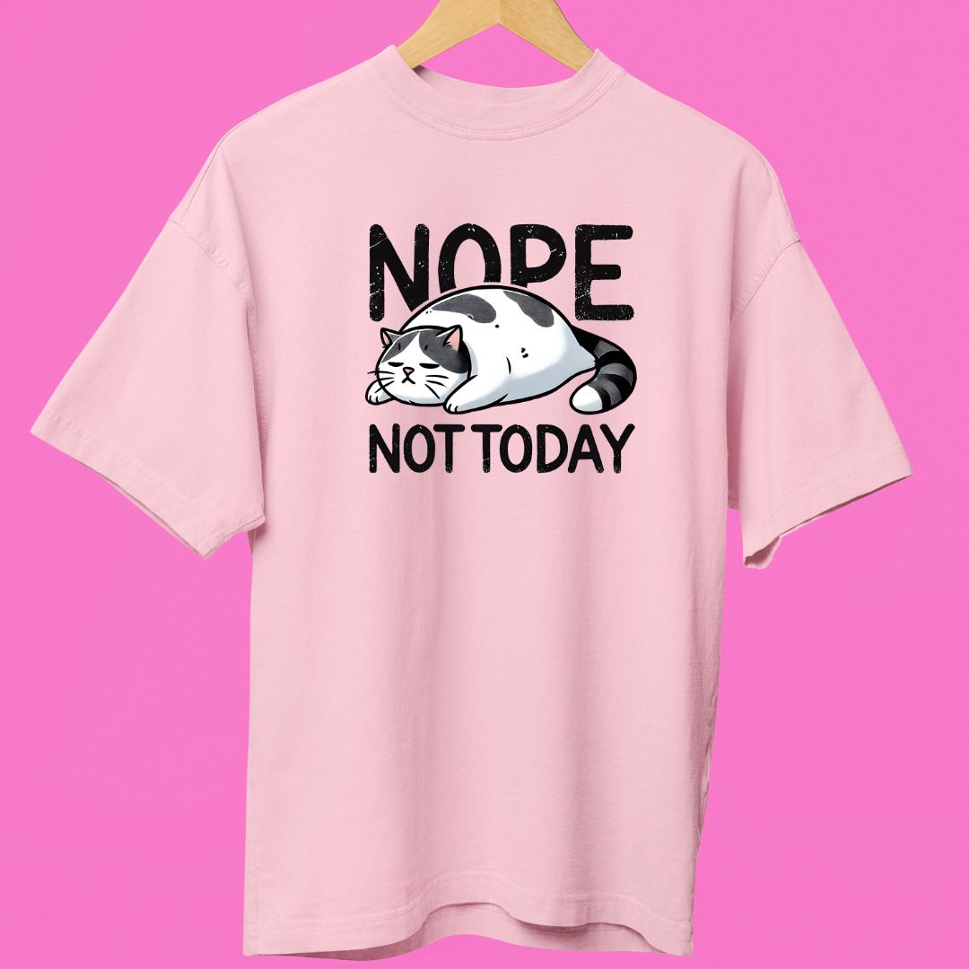 "Nope, Not Today" Oversized T-Shirt – Funny Lazy Cat Design for Cat Lovers