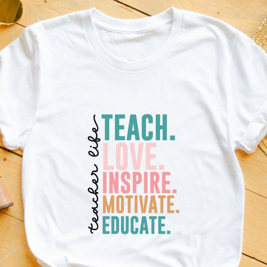 Teacher Life T-Shirt | Teach, Love, Inspire, Motivate, Educate | Eazy Peace India