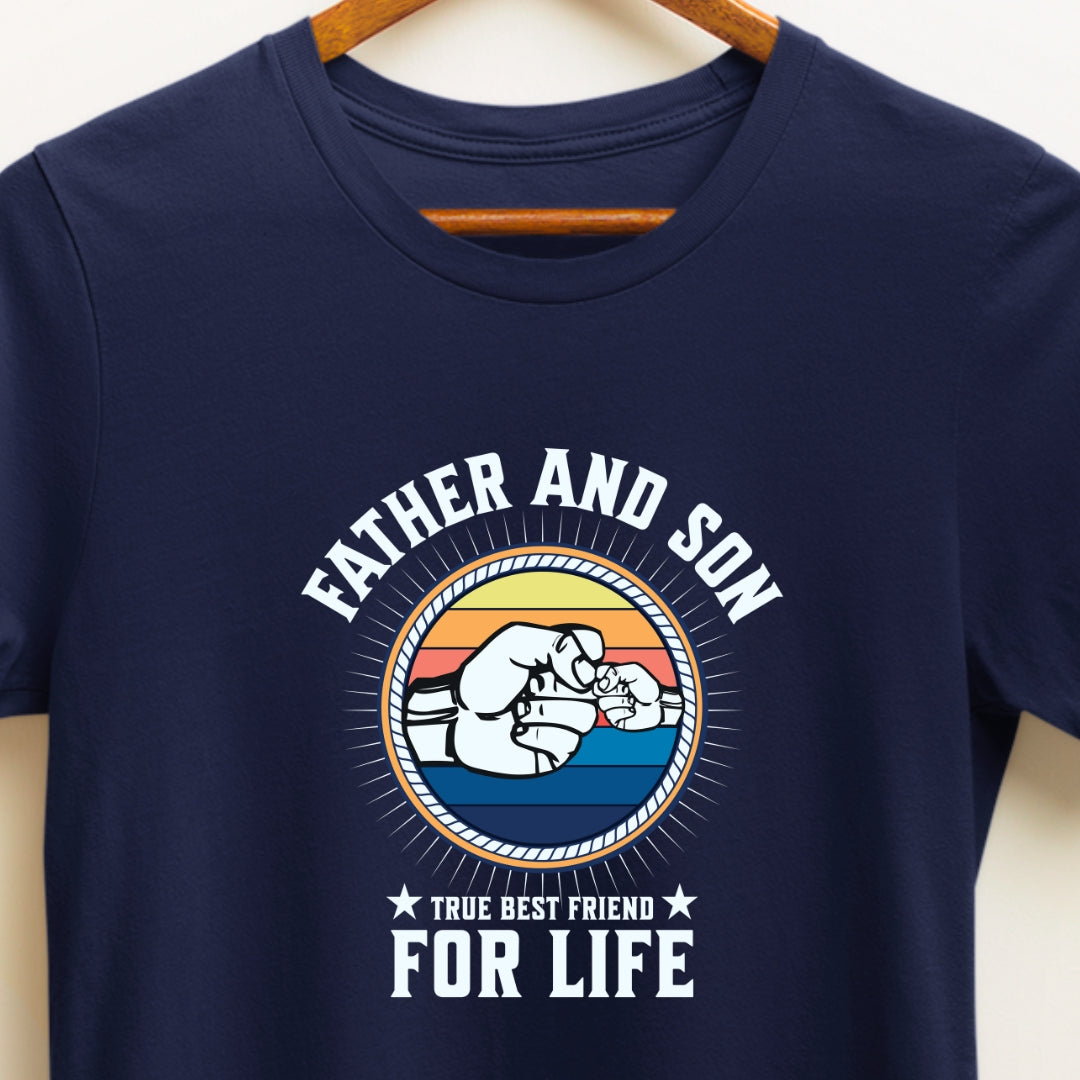 Father and Son True Best Friends for Life T-shirt for Father & Son, Perfect tshirt for Dad/father & Son