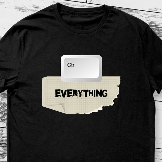 Everything Under Control" Funny Family T-Shirt