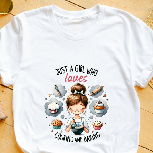 Just a Girl Who Loves Cooking and Baking T-Shirt | Eazy Peace