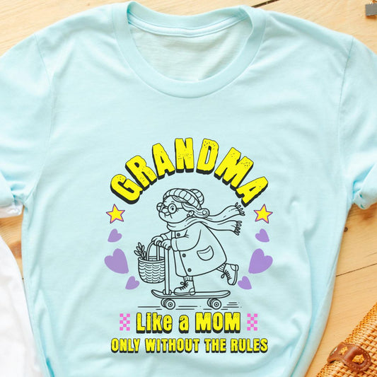 Fun Grandma T-Shirt - "Grandma: Like a Mom only Without the Rules"
