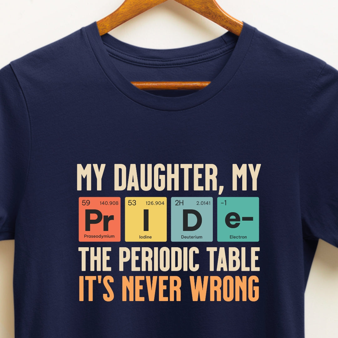 My Daughter My Pride T-shirt